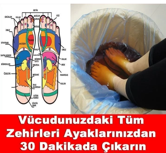 Vücudunuzdaki Tüm Zehirleri Ayaklarınızdan