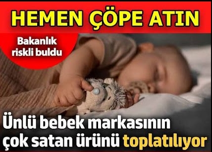 Bebek Ürünlerinde Güvenlik Alarmı!