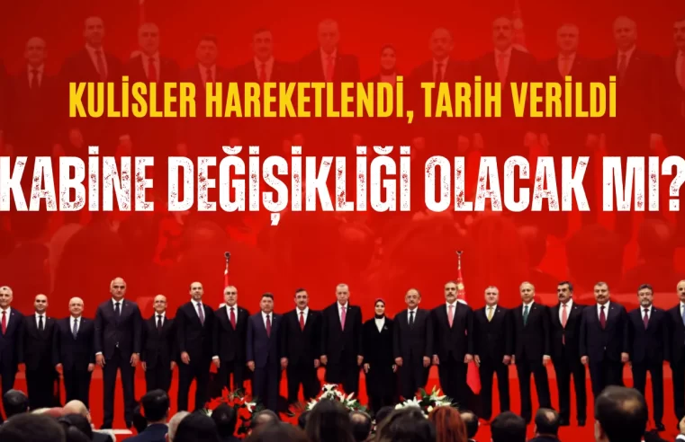 Tarih verildi: Kabine kulisleri hareketlendi!
