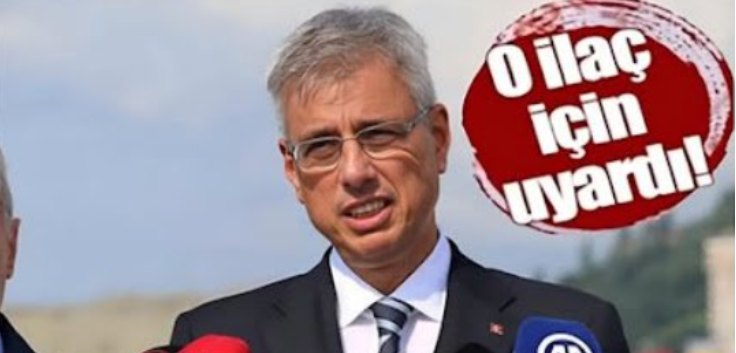 İlaç İçin Uyardı