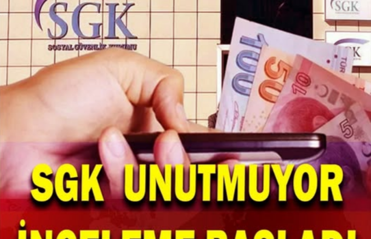 SGK Unutmuyor Tespit Ediyor