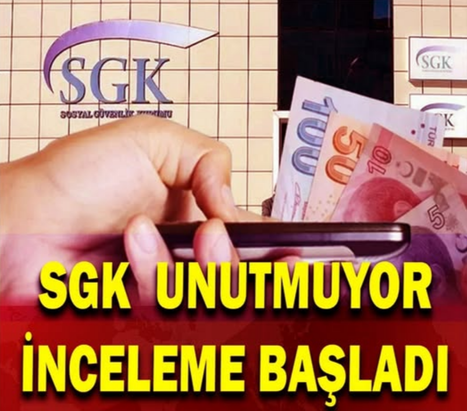 SGK Unutmuyor Tespit Ediyor