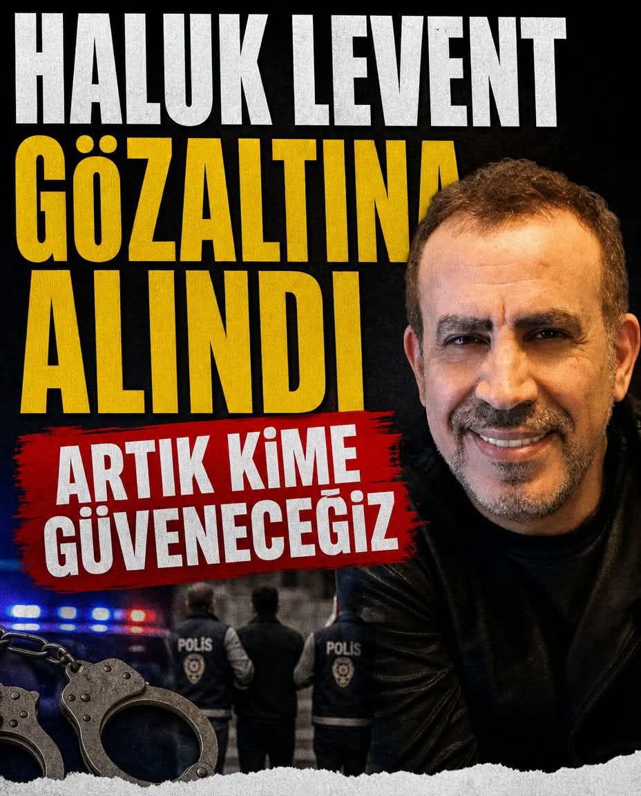 Haluk Levent tutuklandı