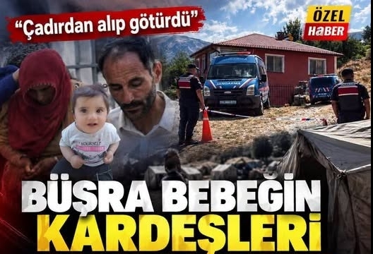 Büşra bebeğin kardeşleri yakalattı!