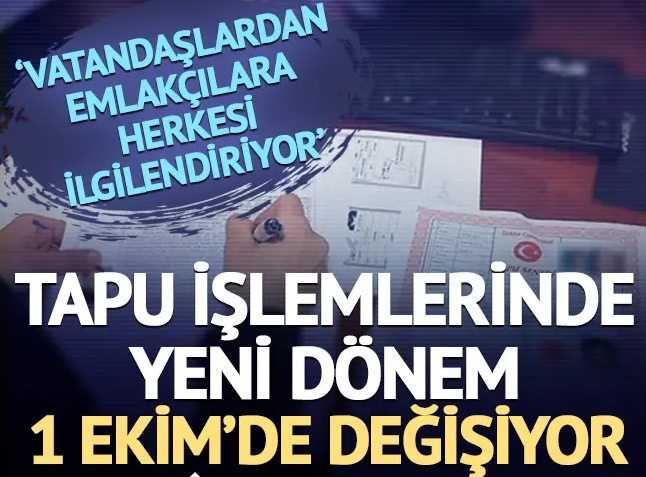 1 Ekim’de başlayacak yeni dönemde hangi işlemler değişecek?