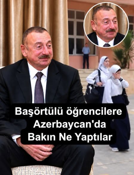 Başörtülü öğrencilere Azerbaycan’da bakın ne yaptılar
